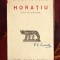 Horatiu. Ode si epode (1937) trad. E. Lovinescu