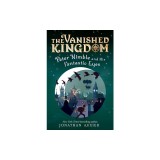 Peter Nimble and His Fantastic Eyes (the Vanished Kingdom Book 1): Revised Edition