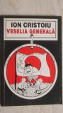 Ion Cristoiu - Veselia generala (nuvele), 1992
