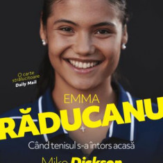 Emma Răducanu: Când tenisul s-a întors acasă - Paperback brosat - Mike Dickson - Pilot books