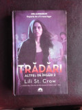 Tradari, altfel de ingeri 2 - Lili St. Crow