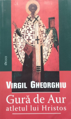 Gura De Aur Atletul Lui Hristos - Virgil Gheorghiu ,556989 foto