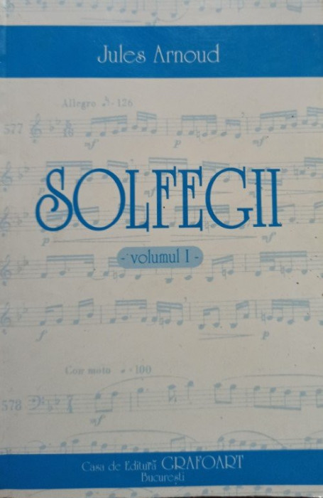 Jules Arnoud - Solfegii, vol. 1