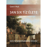 Jan Six t&iacute;z &eacute;lete - Geert Mak