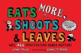 Eats More, Shoots &amp; Leaves: Why, All Punctuation Marks Matter!