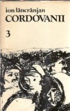 Cordovanii volum 3 Ion Lancranjan carte literatura romana clasica editura Cartea Romaneasca 1987 coperta cartonata stare buna