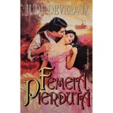 Jude Deveraux - Femeia pierduta (Editia: 1996)
