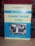 Cumpara ieftin ADRIAN TARANDA - MONOGRAFIA LICEULUI TEORETIC URLATI , 2006 , DEDICATIE !!! *