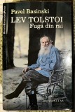 Pavel Basinski - Lev Tolstoi. Fuga din rai
