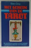Secretul Tarotului Eden Gray - Neerlandeza, 1985, Ilustrata, Ghid Tarot