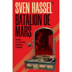 Batalion de mars (editia 2020) - Sven Hassel