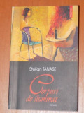 CORPURI DE ILUMINAT de STELIAN TANASE , EDITIA A 3-A , 2004