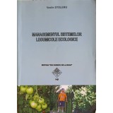 MANAGEMENTUL SISTEMELOR LEGUMICOLE ECOLOGICE-VASILE STOLERU-251755