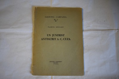 Pamfil Seicaru - Un junimist antisemit A. C. Cuza (Madrid, 1956) foto