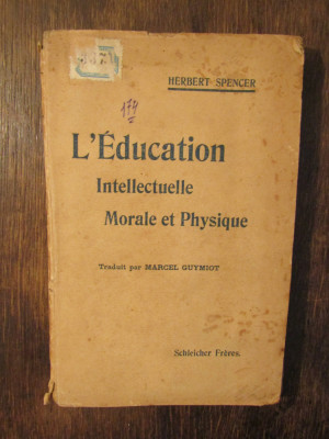 L&amp;#039;education intellectuelle, morale et physique - Herbert Spencer foto