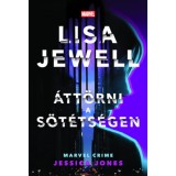 &Aacute;tt&ouml;rni a s&ouml;t&eacute;ts&eacute;gen - Jessica Jones - Lisa Jewell