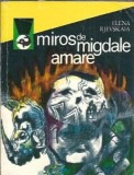 Miros de migdale amare - Elena Rjevskaia, Roman Literatura Straina, Editura Meridiane 1989, Editie Colectie Carti Rare