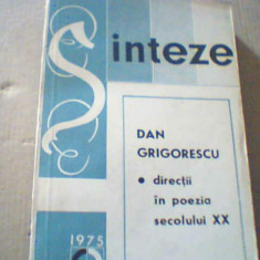 Dan Grigorescu - DIRECTII IN POEZIA SECOLULUI XX ( 1975 )