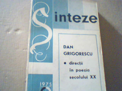 Dan Grigorescu - DIRECTII IN POEZIA SECOLULUI XX ( 1975 ) foto