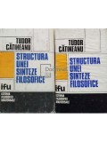 Tudor Catineanu - Structura unei sinteze filosofice, 2 vol. (editia 1981)