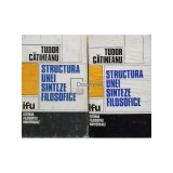 Tudor Catineanu - Structura unei sinteze filosofice, 2 vol. (Editia: 1981)