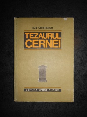 ILIE CRISTESCU - TEZAURUL CERNEI (1978, editie cartonata) foto