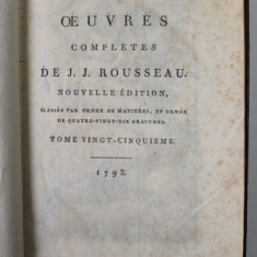 OEUVRES COMPLETES DE J.J. ROUSSEAU , TOME VINGT - CINQUIEME : LES CONFESSIONS , TOME TROISIEME , 1793