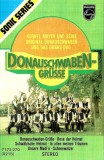 Kornel Mayer Und Seine Original Donauschwaben Musikanten Und Das Donau-Duo - Donauschwaben-Gr&uuml;sse, Caseta audio
