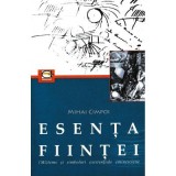 Esenta fiintei. (Mi)teme si simboluri existentiale eminesciene - Mihai Cimpoi