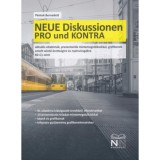 Neue Diskussionen Pro und Kontra