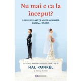 Nu Mai E Ca La Inceput?, Hal Runkel - Editura Bookzone