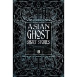Asian Ghost Short Stories (Gothic Fantasy Series)