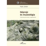N&eacute;prajz &eacute;s muzeol&oacute;gia - Tudom&aacute;nyt&ouml;rt&eacute;neti megk&ouml;zel&iacute;t&eacute;s - Fejős Zolt&aacute;n