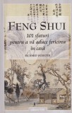Richard Webster - Feng shui. 101 sfaturi pentru a va aduce fericirea in casa