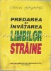 Predarea si Invatarea Limbilor Straine, Mircea Grigorovita, Didactica si Pedagogica, 1995, Romana, Curs