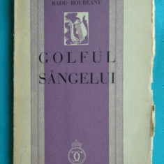 Radu Boureanu – Golful sangelui ( prima editie 1936 )