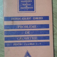 PROBLEME DE GEOMETRIE PENTRU CLASELE I-V-GHEORGHE-ADALBERT SCHNEIDER