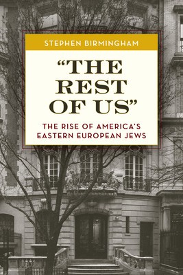 The Rest of Us: The Rise of America&amp;#039;s Eastern European Jews foto
