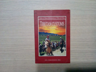 TIBETAN CUSTOMS - Li Tao, Jiang Hong Ying - 2003, 126 p. foto