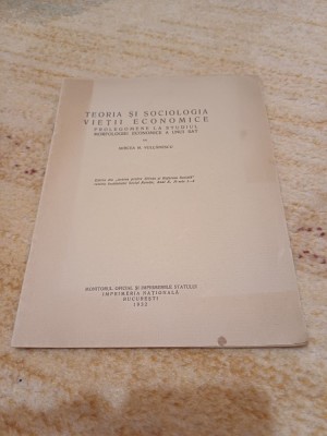 Mircea M. Vulcănescu - Teoria și sociologia vieții economice. Prolegomene la studiul morfologiei economice a unui sat foto