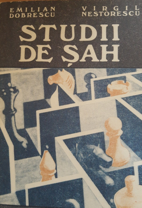 Studii de ȘAH - Emilian Dobrescu, Virgil Nestorescu