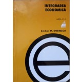 INTEGRAREA ECONOMICA-EMILIAN M. DOBRESCU-237564