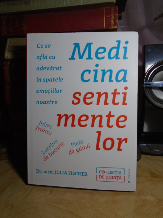 Dr. JULIA FISCHER - MEDICINA SENTIMENTELOR , 2021 #