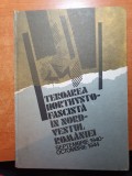Teroarea Horthysto-Fascistă &icirc;n Nord-Vestul Rom&acirc;niei - 1985, Carte Istorie, 340 pagini