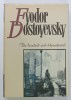 THE INSULTED AND HUMILIATED by FYODOR DOSTOYEVSKY , 1989