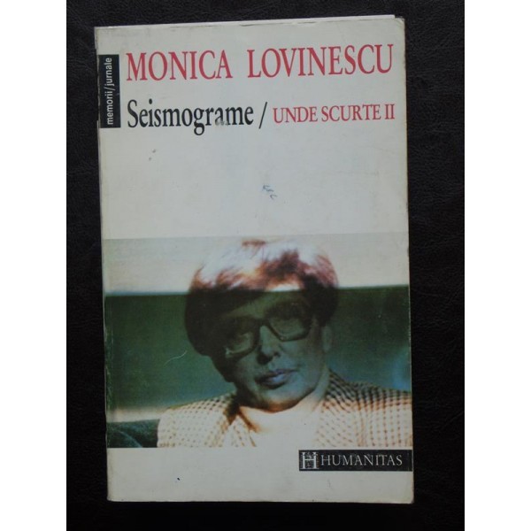 Seismograme. Unde Scurte Ii - Monica Lovinescu