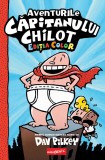 Aventurile Căpitanului Chilot #1. Ediția color - Dav Pilkey, Grafic