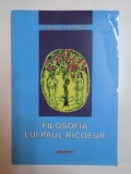 Filosofia lui Paul Ricoeur - Ioan C. Ivanciu, Printech, 2006, 190 pagini - Psihologie