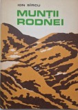 Muntii Rodnei - Studiu Morfogeografic, Ion Sircu - Geografie Romania