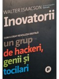 Walter Isaacson - Inovatorii (Editia: 2015)